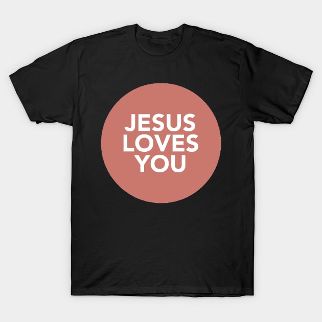 jesus loves you (cherry) T-Shirt by mansinone3